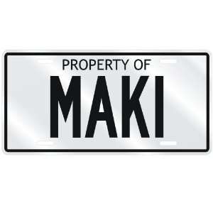 NEW  PROPERTY OF MAKI  LICENSE PLATE SIGN NAME 