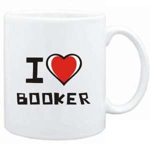  Mug White I love Booker  Last Names