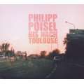 Bis Nach Toulouse/Eiserner Steg Audio CD ~ Philipp Poisel