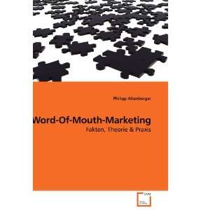 Word Of Mouth Marketing Fakten, Theorie & Praxis  Philipp 