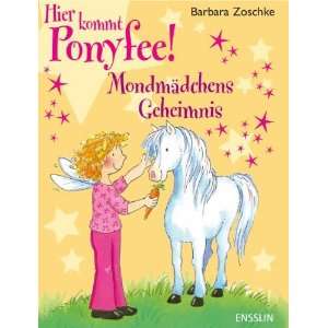   Ponyfee Mondmädchens Geheimnis  Barbara Zoschke Bücher