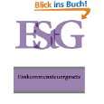 Einkommensteuergesetz EStG (Deutschland) von Sammlung von 