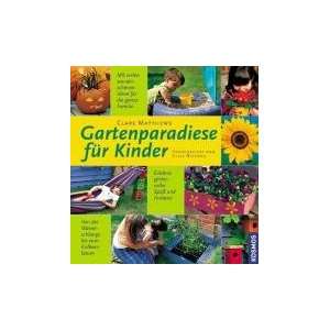 Gartenparadiese für Kinder  Clare Matthews Bücher