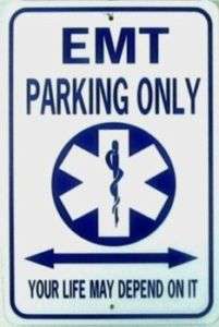 EMT PARKING ONLY 12X18 Aluminum Sign Wont rust or fade  