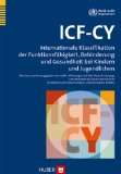 ICF CY Internationale Klassifikation der Funktionsfähigkeit 