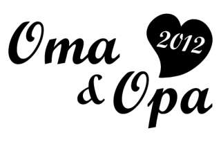 Für alle stolzen Omas und Opas 2012, auch prima als Geschenk zur 