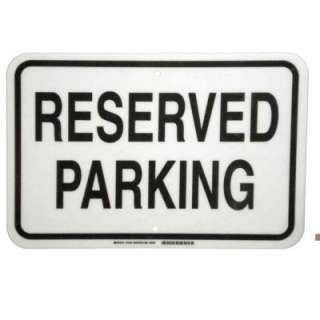   in. x 18 in. Fiberglass Reserved Parking Sign 75190 