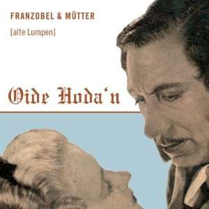Oide Hodan, 1 Audio CD  Franzobel, Bertl Mütter Bücher
