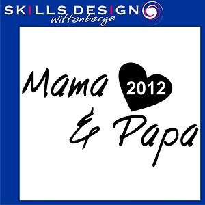 Mama & Papa 2012 Aufkleber Baby Mutter Vater Kind Eltern Jahr Sticker 