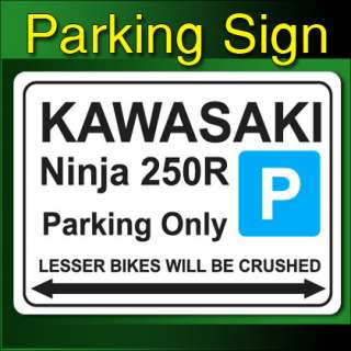 Kawasaki Ninja 250R Parking Sign  