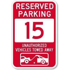  Reserved Parking 15, Unauthorized Vehicles Towed Away 