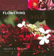 Great Flowering Landscape Shrubs NEW by Vincent A. Sime 9781883052423 