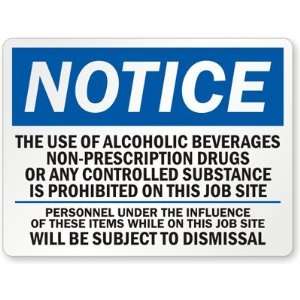  Notice  No Alcohol Beverages High Intensity Grade Sign 