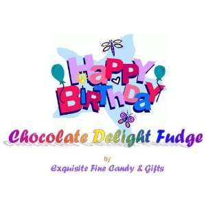 Custom Labeled Gift Happy Birthday Chocolate Delight Fudge Box