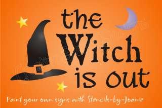  Halloween STENCIL Witch Is Out Black Hat Moon Magic Stars Craft Sign