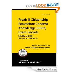 Praxis II Citizenship Education Content Knowledge (0087) Exam Secrets 