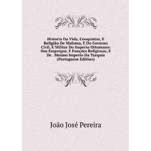   De . Mesmo Imperio Da Turquia (Portuguese Edition) JoÃ£o JosÃ