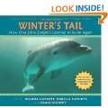 Winters Tail How One Little Dolphin Learned to Swim Again Paperback 