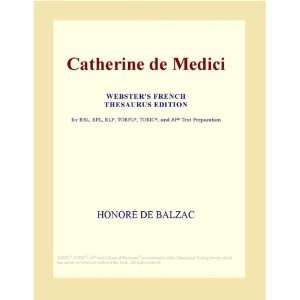  Catherine de Medici (Websters French Thesaurus Edition 