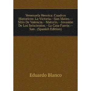   Fuerte.  San . (Spanish Edition) Eduardo Blanco  Books