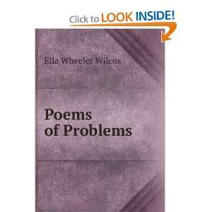  Poems of Problems Ella Wheeler Wilcox Books