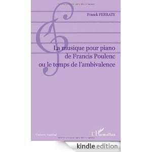 La musique pour piano de Francis Poulenc ou le temps de lambivalence 