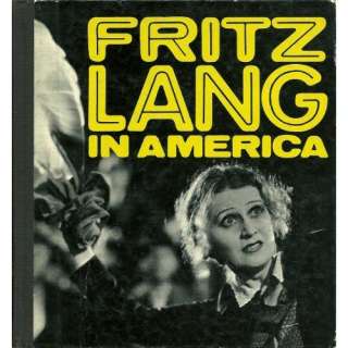 Fritz Lang in America (Movie paperbacks)