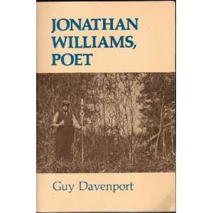  Jonathan Williams, Poet. GUY. DAVENPORT Books
