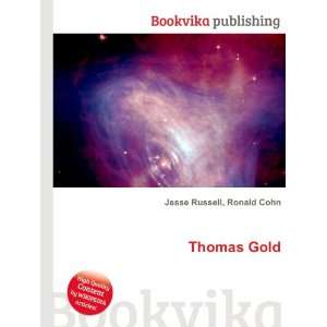  Thomas Gold Ronald Cohn Jesse Russell Books