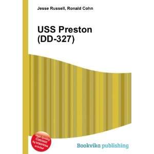  USS Preston (DD 327) Ronald Cohn Jesse Russell Books