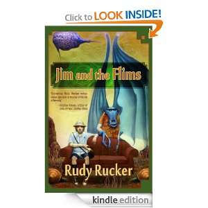 Jim and the Flims Rudy Rucker  Kindle Store