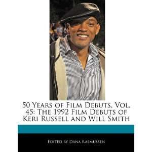   of Keri Russell and Will Smith (9781171250258) Dana Rasmussen Books