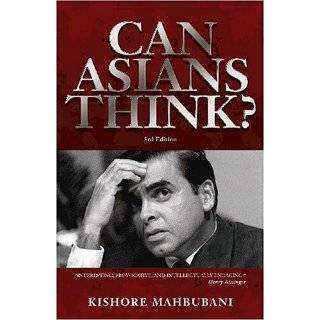   the Divide Between East and West by Kishore Mahbubani (Nov 20, 2001