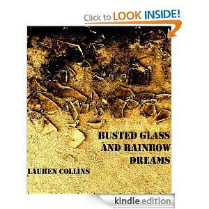   Glass and Rainbow Dreams Lauren Collins  Kindle Store