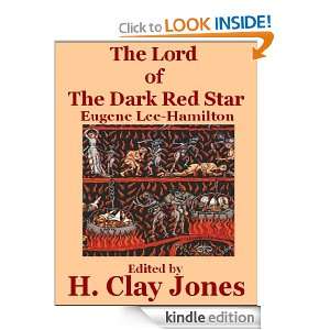 The Lord of The Dark Red Star Eugene Lee Hamilton, H. Clay Jones 