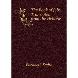  The Book of Job; Elizabeth Smith Books