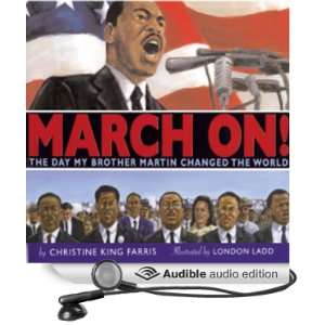  March On The Day that My Brother Martin Changed the World 