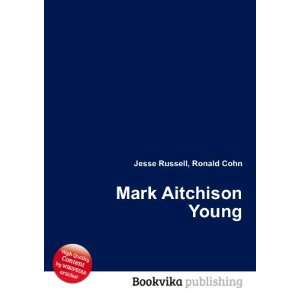  Mark Aitchison Young Ronald Cohn Jesse Russell Books
