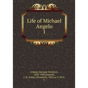  Life of Michael Angelo [microform] Herman Friedrich Grimm Books