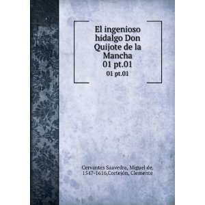  El ingenioso hidalgo Don Quijote de la Mancha. 01 pt.01 Miguel 