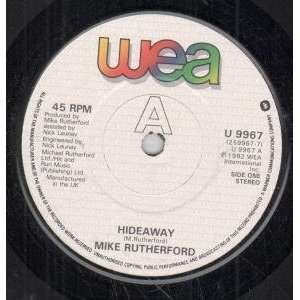  HIDEAWAY 7 INCH (7 VINYL 45) UK WEA 1982 MIKE RUTHERFORD Music