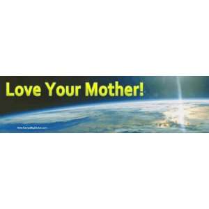  Love Your Mother. Bumper Sticker Automotive