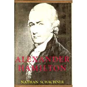  Alexander Hamilton Nathan Schachner Books