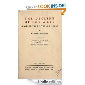 The decline of the West Spengler Oswald  Kindle Store