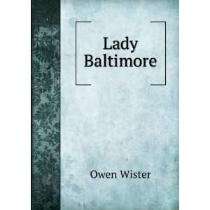  Lady Baltimore Owen Wister Books