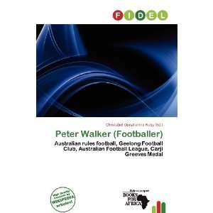  Peter Walker (Footballer) (9786200925343) Christabel 
