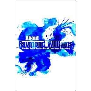  About Raymond Williams 1st Edition( Hardcover ) by Seidl 