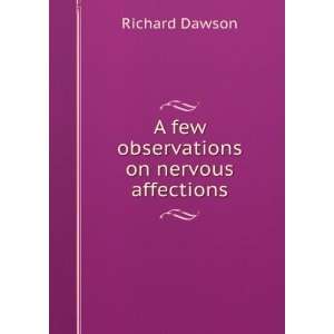    A few observations on nervous affections Richard Dawson Books