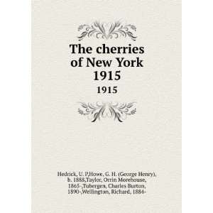  The cherries of New York. 1915 U. P,Howe, G. H. (George 