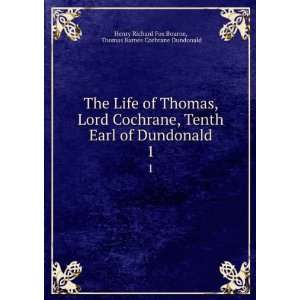   Thomas Barnes Cochrane Dundonald Henry Richard Fox Bourne Books